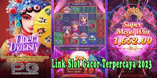 Link Slot Gacor Terpercaya 2023 Mudah Menang Maxwin Opera Dynasty