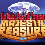 Rekomendasi Situs Slot Online Uang Asli Terpercaya 2023 Mudah Menang Majestic Treasure
